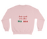 Banda es parte de la cultura mexicana Crewneck Sweatshirt